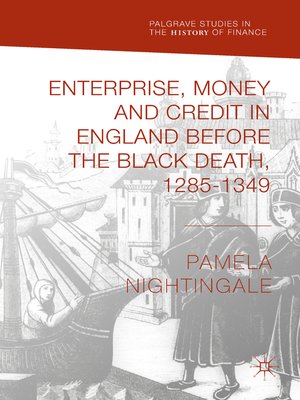 cover image of Enterprise, Money and Credit in England before the Black Death 1285–1349